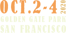 Oct 2-4, 2020 / Golden Gate Park, San Francisco